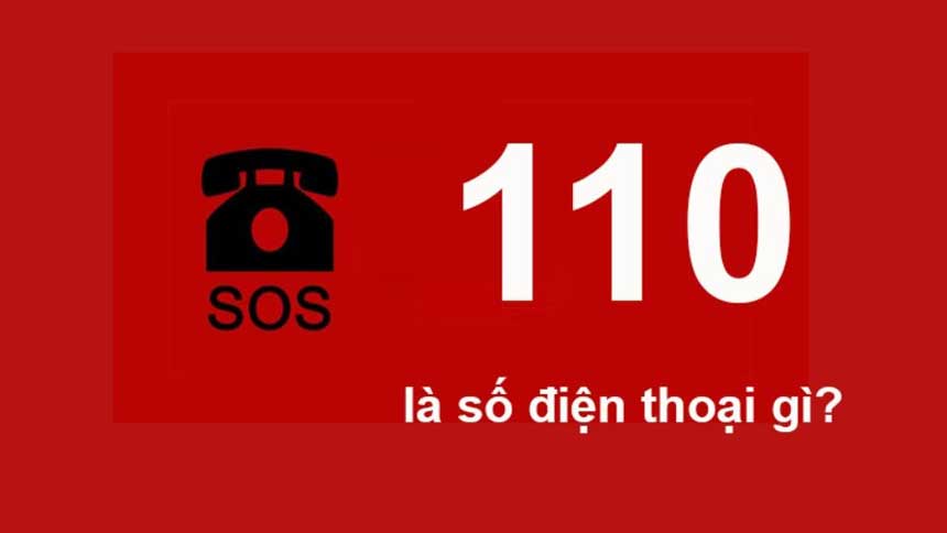 110 Là Số Điện Thoại Gì 110 Là Số Điện Thoại Gì